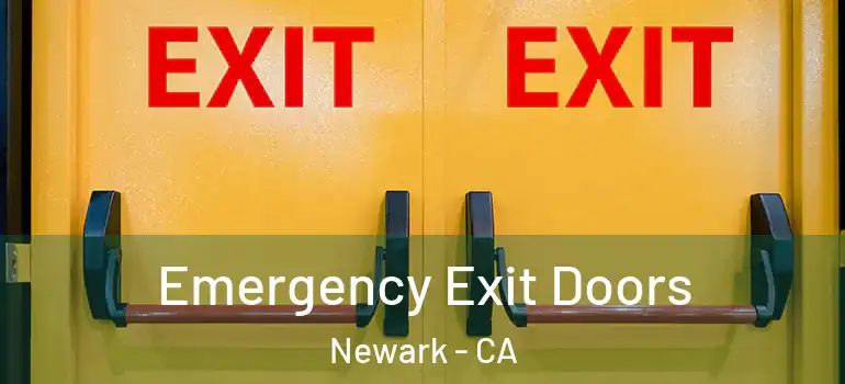  Emergency Exit Doors Newark - CA
