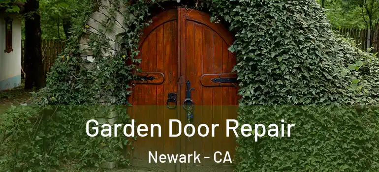  Garden Door Repair Newark - CA