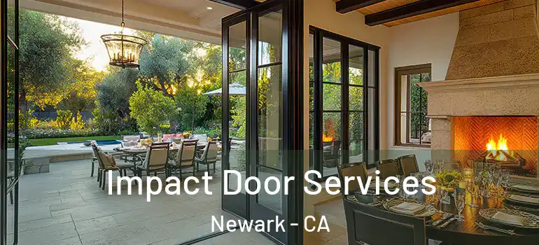  Impact Door Services Newark - CA