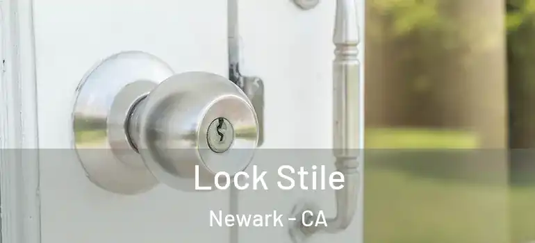 Lock Stile Newark - CA