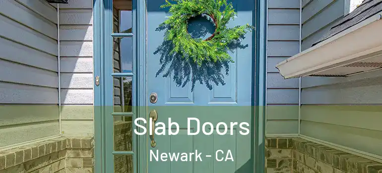  Slab Doors Newark - CA